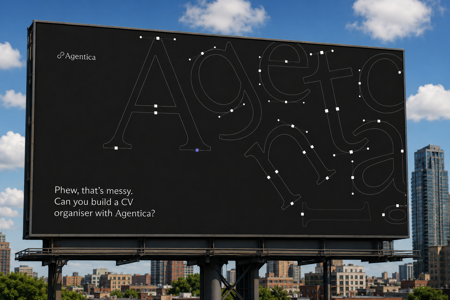 Outdoor billboard: can you build a CV organiser with Agentica